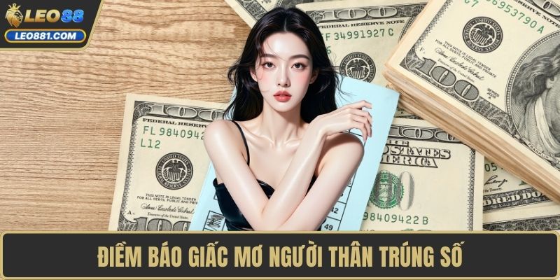 Điềm báo giấc mơ người thân trúng số