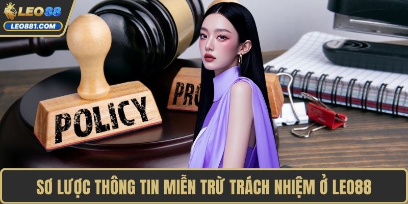 Sơ lược thông tin miễn trừ trách nhiệm ở LEO88